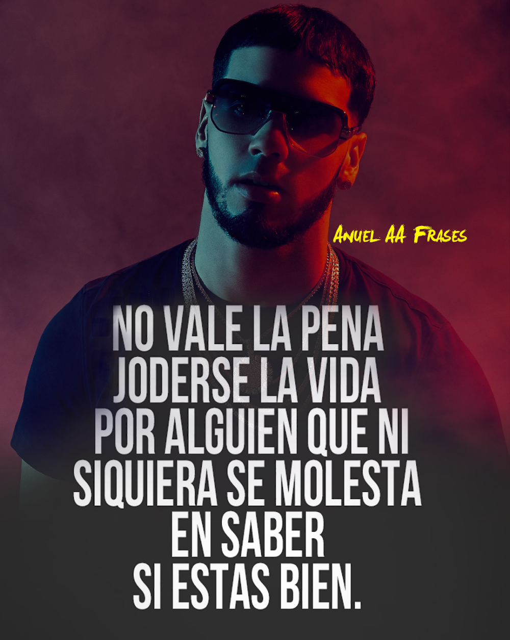 Anuel AA Frases - Las coltas, los palos, versace, louis