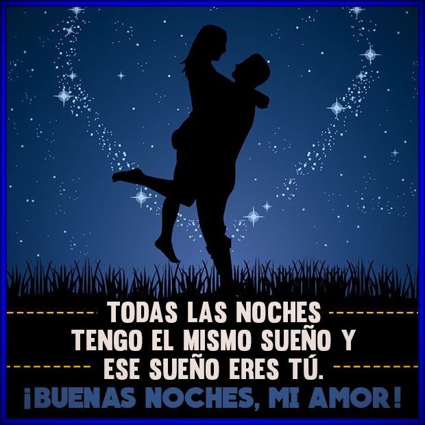 Frases de buenas noches para mi novia, mi novio, mi esposa y mi amor