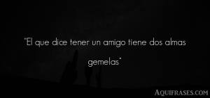 Almas gemelas frases de amor y amistad cortas con imágenes