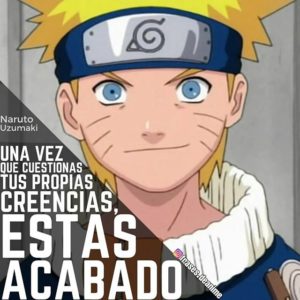 Frases de Naruto Frases inspiradoras de Naruto Uzumaki