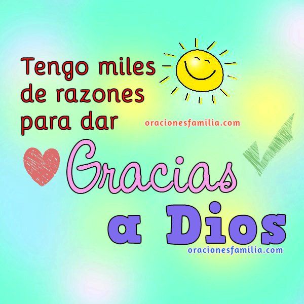 Los mejores mensajes de gratitud a Dios por la vida y sus bendiciones Los mejores mensajes de gratitud a Dios por la vida y sus bendiciones