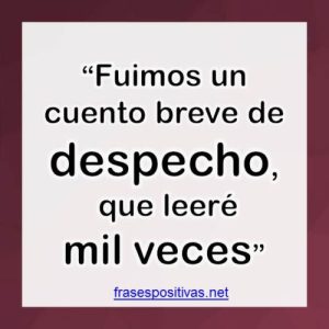 Más de 60 frases de despecho amoroso, sentimentales y tristes