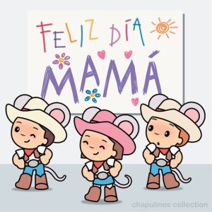 Feliz día de las madres